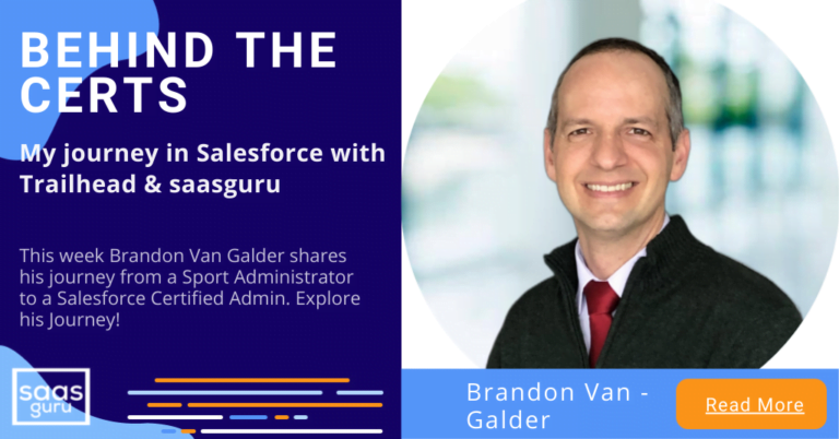 Brandon Van Galder's Journey In Salesforce With Trailhead And Saasguru