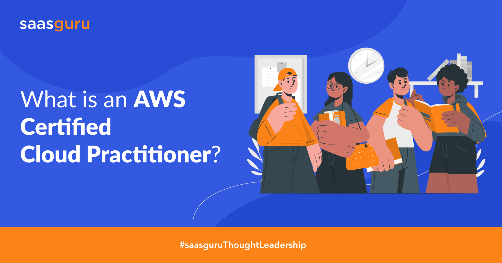 what-is-aws-certified-cloud-practitioner-blog-saasguru