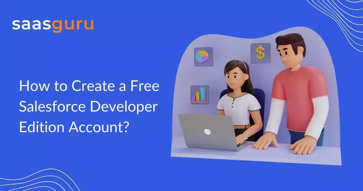 How To Create Free Developer Edition Salesforce Account?